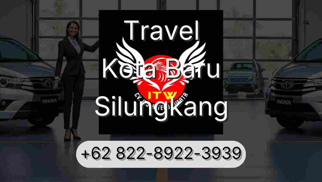 Travel Kota Baru Silungkang