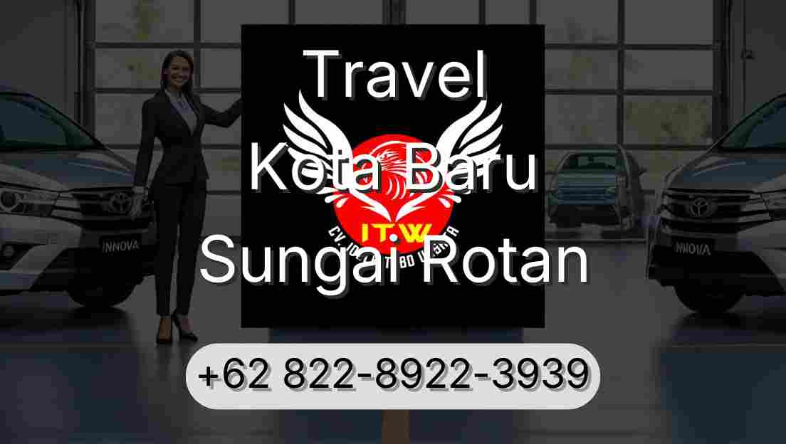 Travel Kota Baru Sungai Rotan
