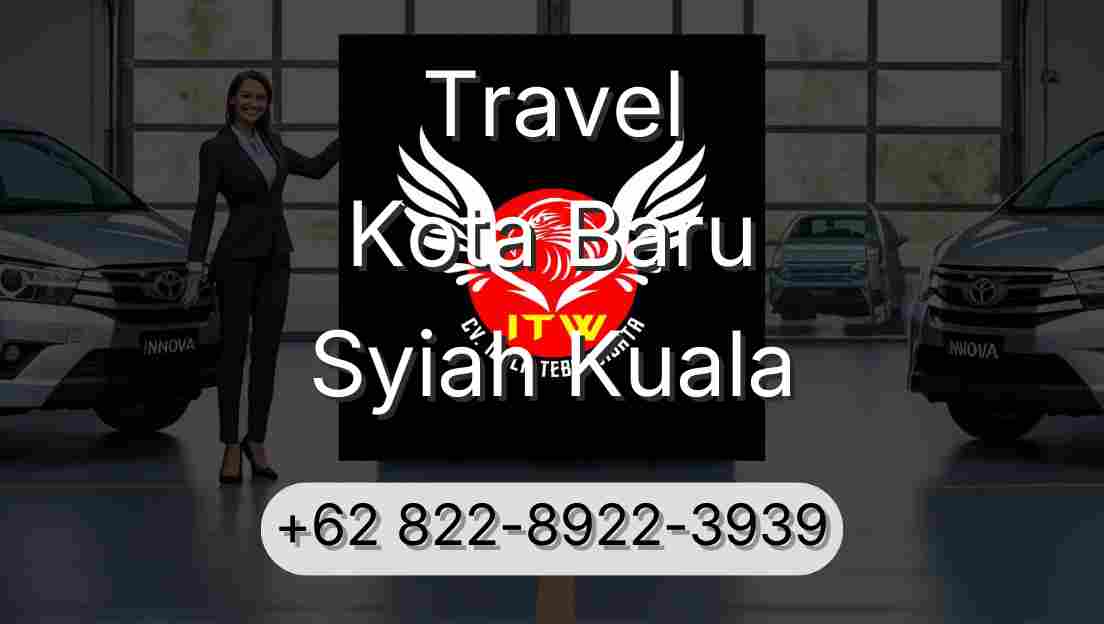 Travel Kota Baru Syiah Kuala