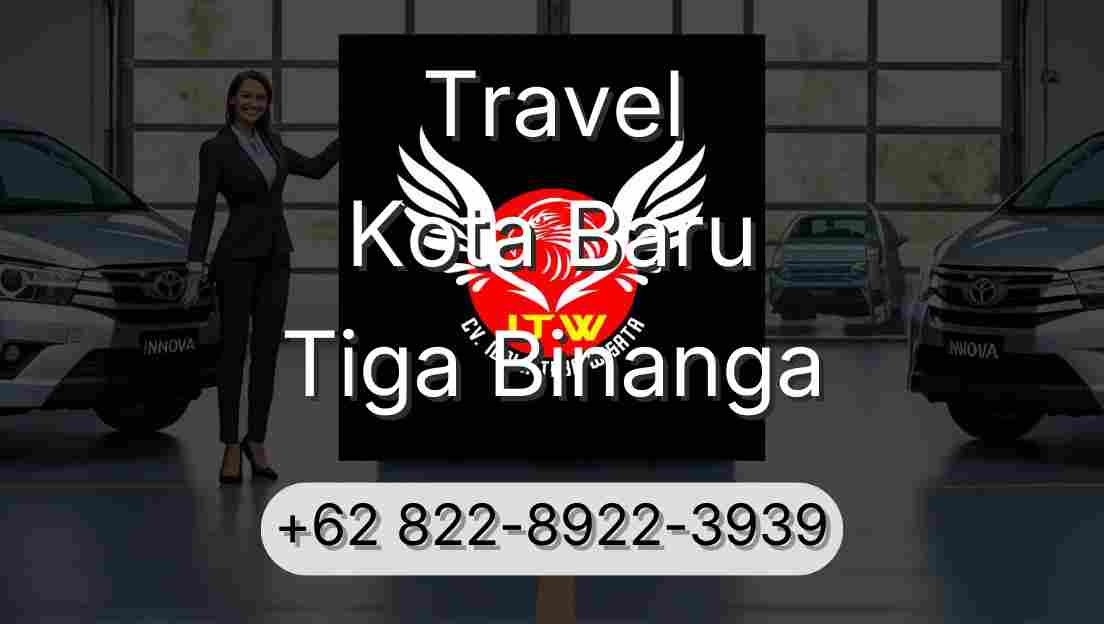 Travel Kota Baru Tiga Binanga