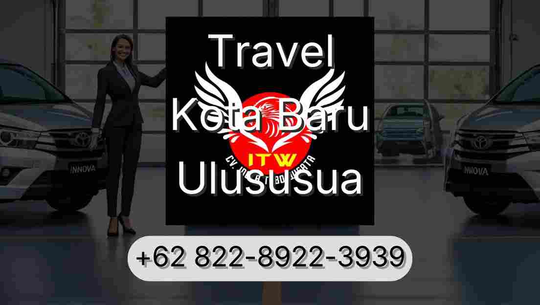 Travel Kota Baru Ulususua