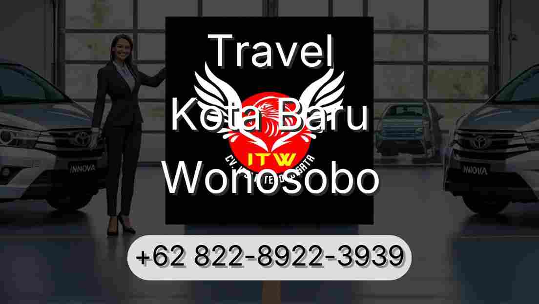 Travel Kota Baru Wonosobo