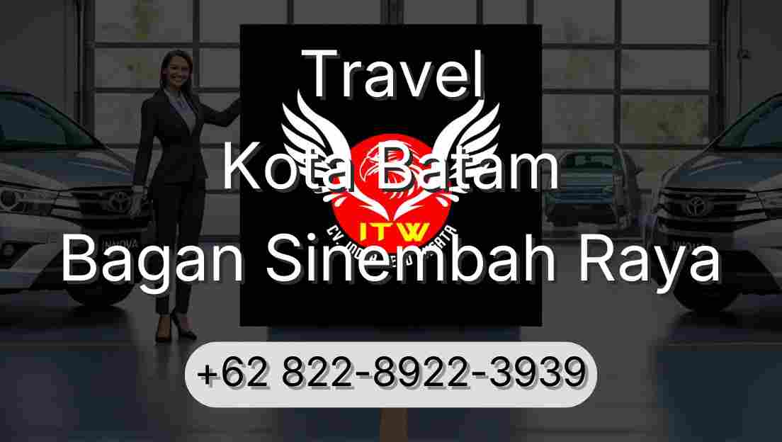 Travel Kota Batam Bagan Sinembah Raya