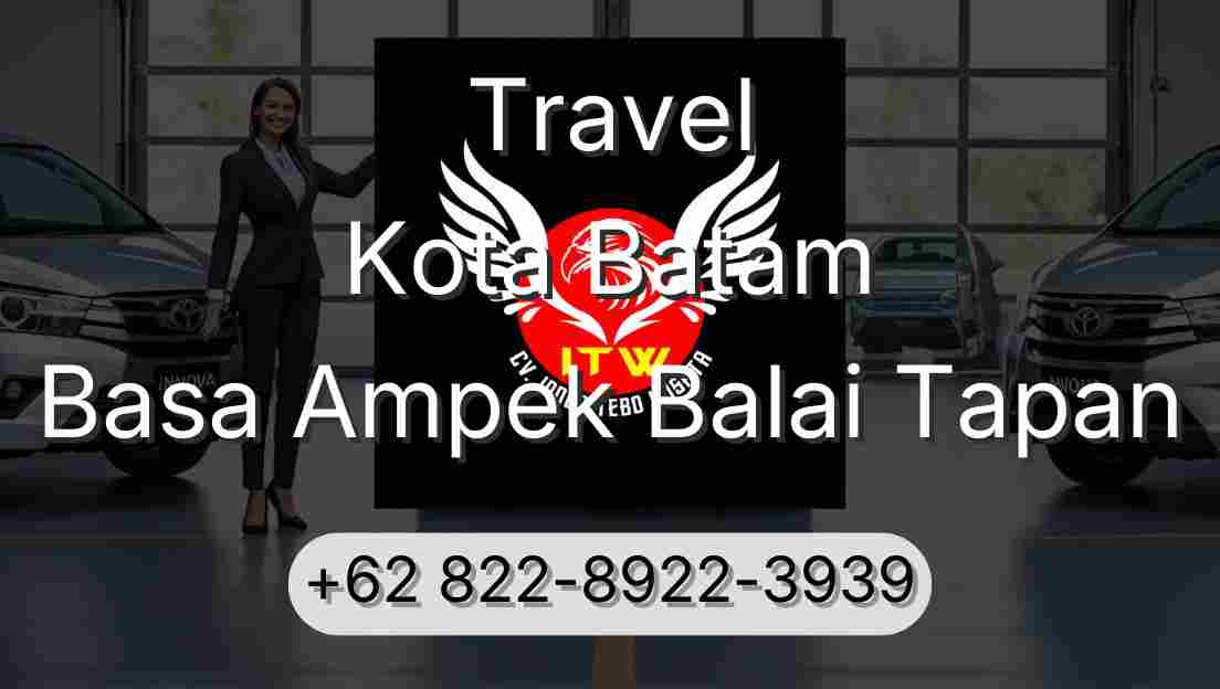 Travel Kota Batam Basa Ampek Balai Tapan