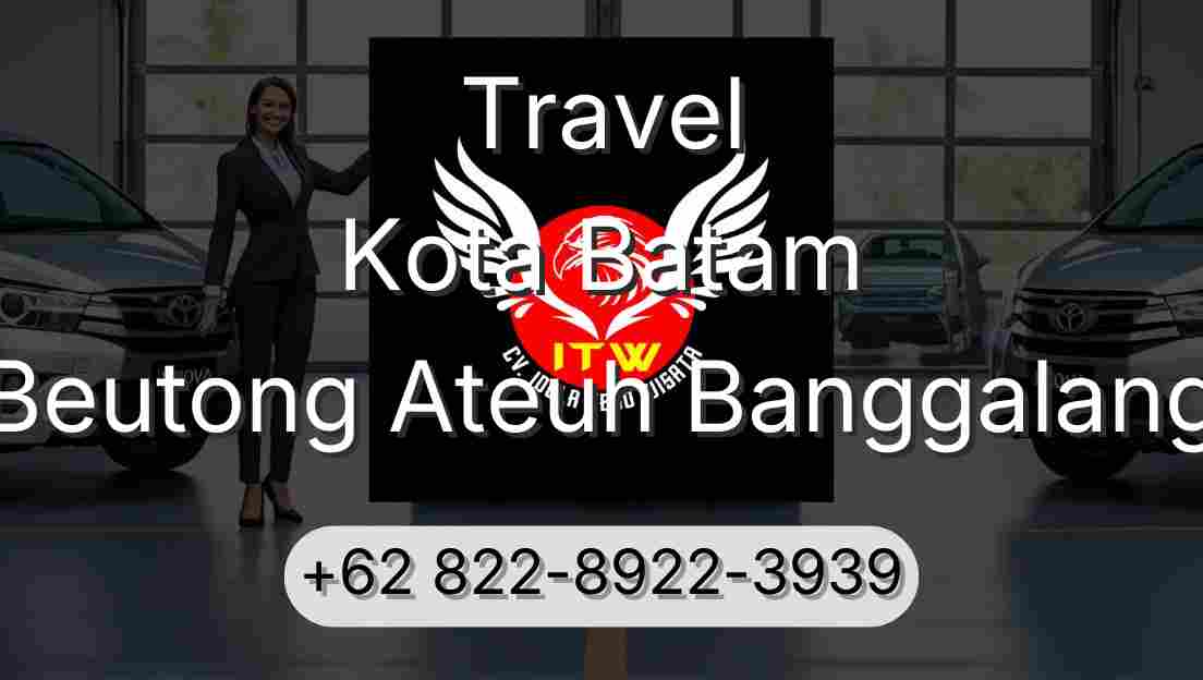 Travel Kota Batam Beutong Ateuh Banggalang