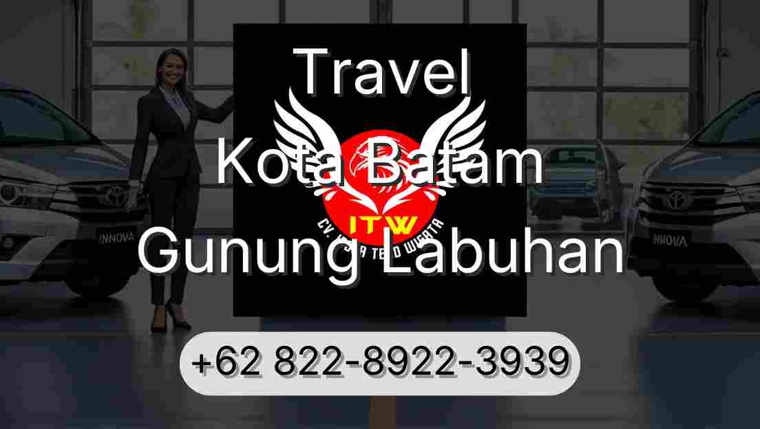 Travel Kota Batam Gunung Labuhan