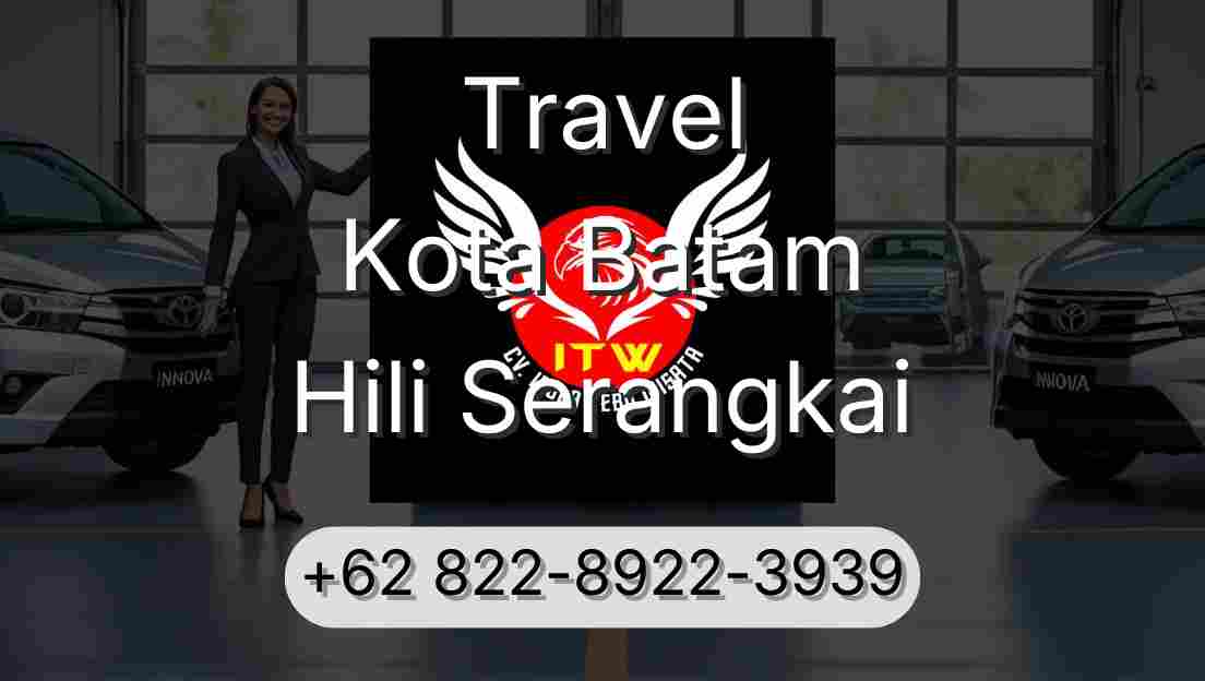 Travel Kota Batam Hili Serangkai