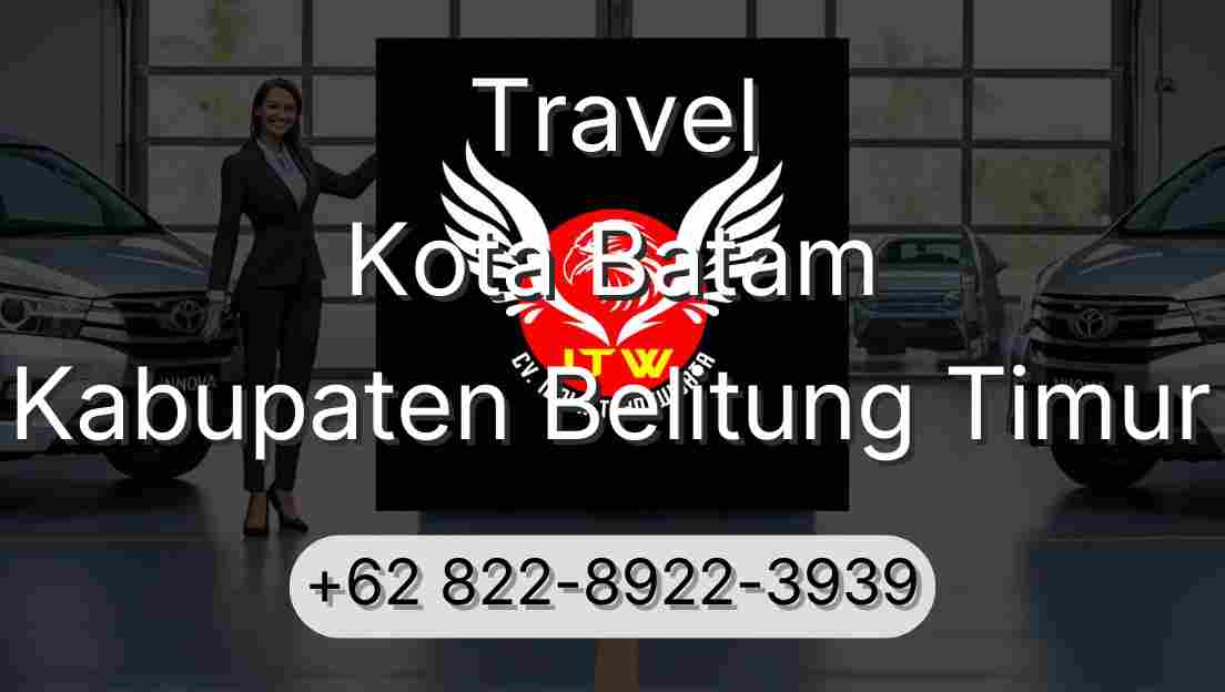 Travel Kota Batam Kabupaten Belitung Timur
