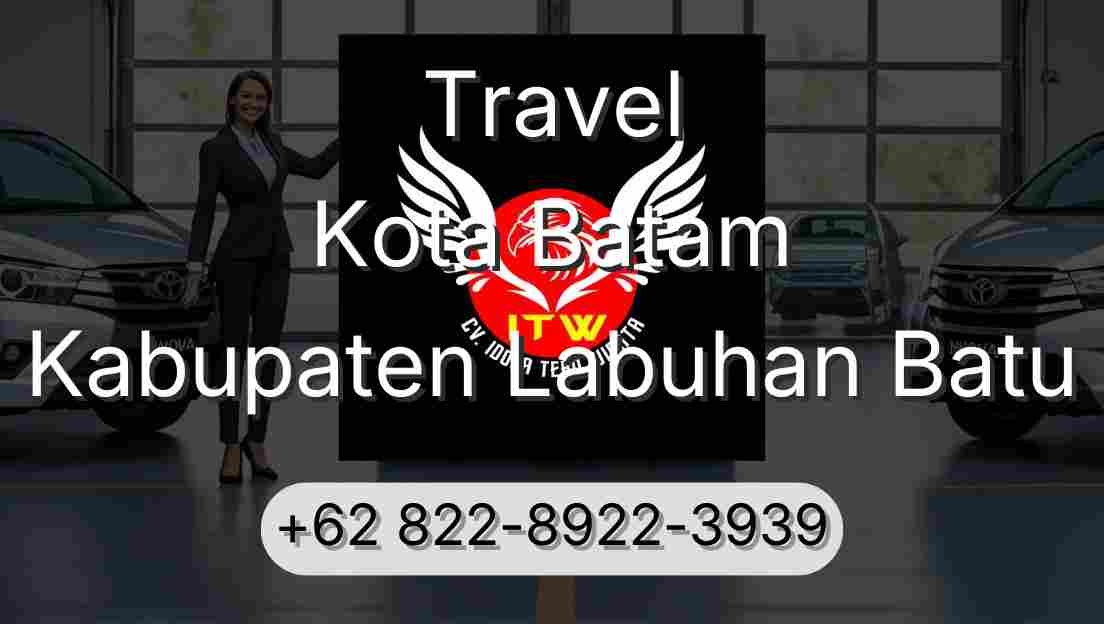 Travel Kota Batam Kabupaten Labuhan Batu