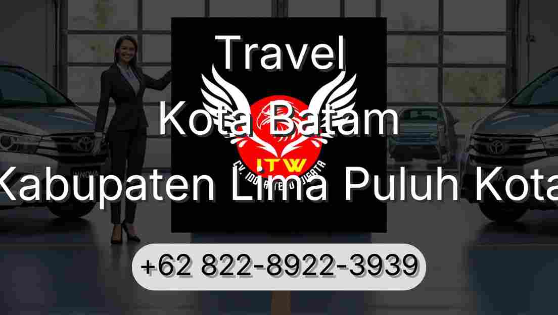 Travel Kota Batam Kabupaten Lima Puluh Kota
