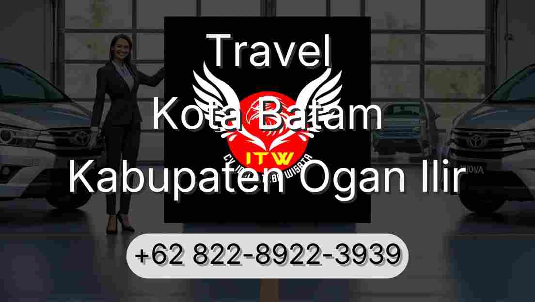 Travel Kota Batam Kabupaten Ogan Ilir