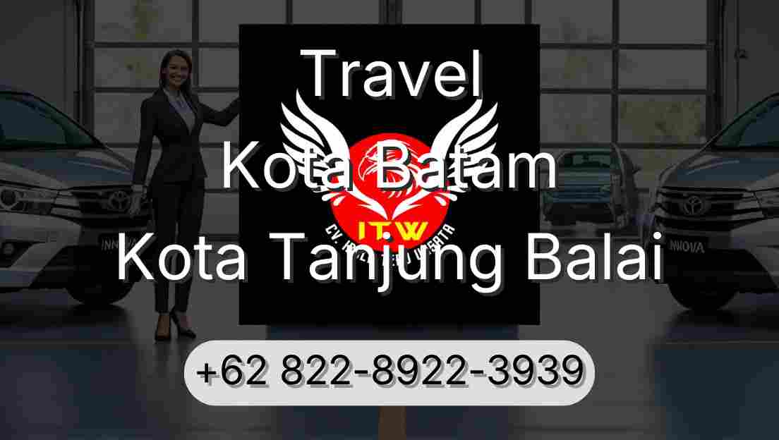 Travel Kota Batam Kota Tanjung Balai