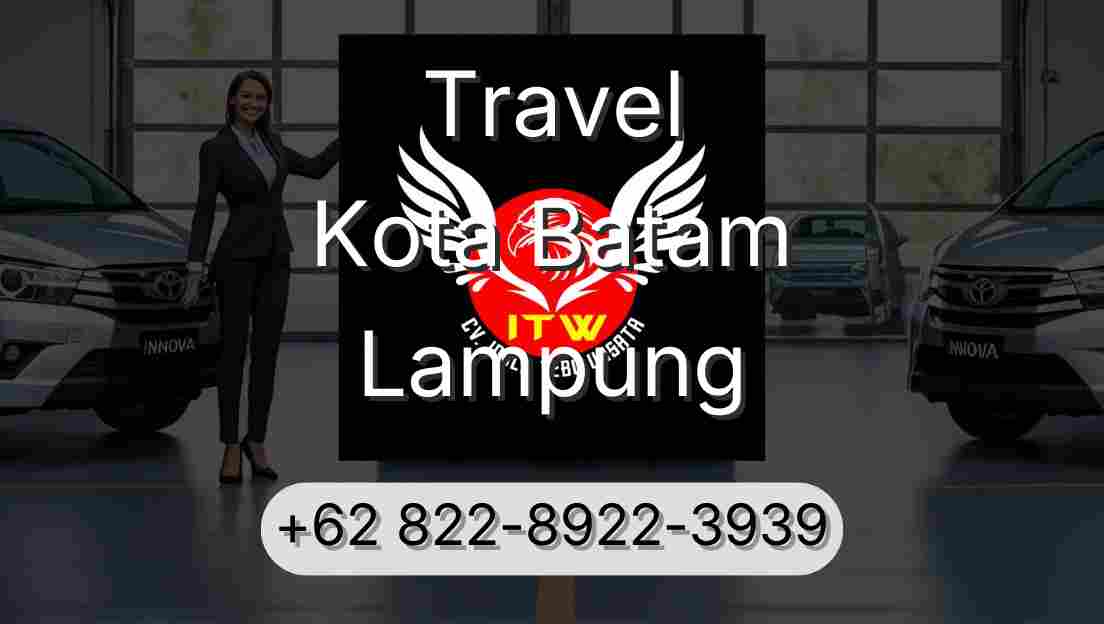 Travel Kota Batam Lampung