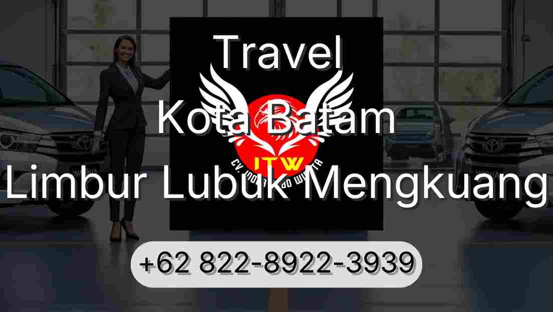 Travel Kota Batam Limbur Lubuk Mengkuang