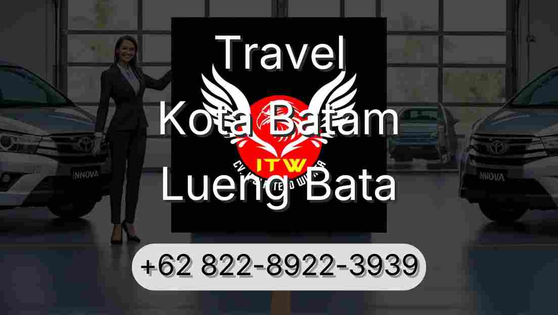 Travel Kota Batam Lueng Bata