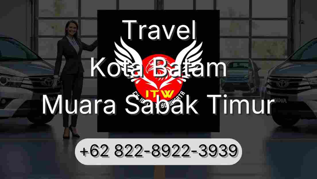 Travel Kota Batam Muara Sabak Timur