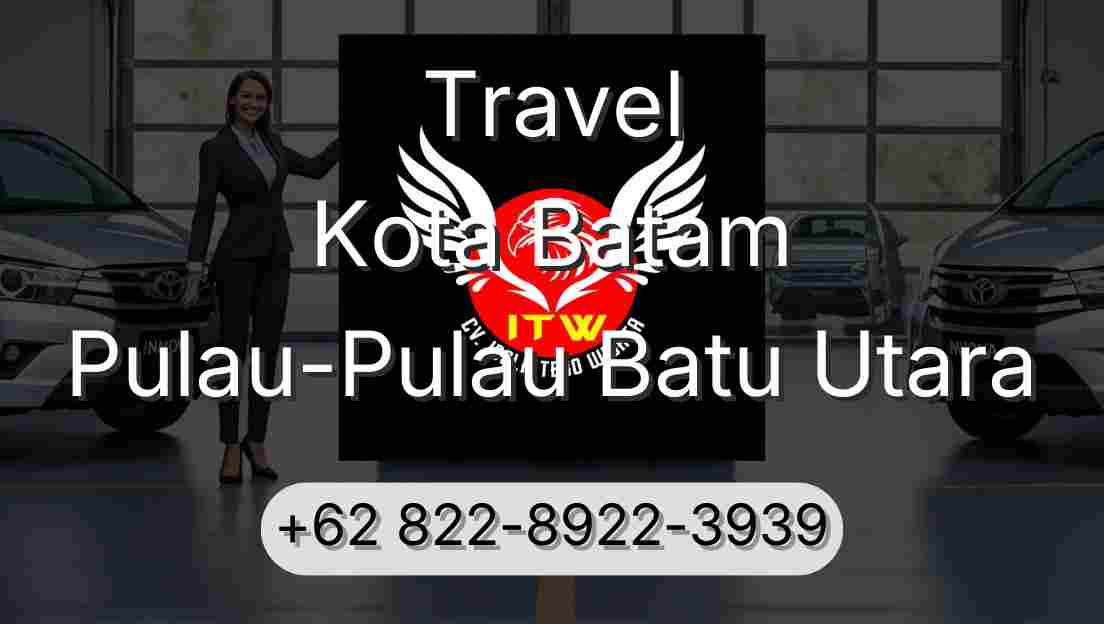 Travel Kota Batam Pulau-Pulau Batu Utara