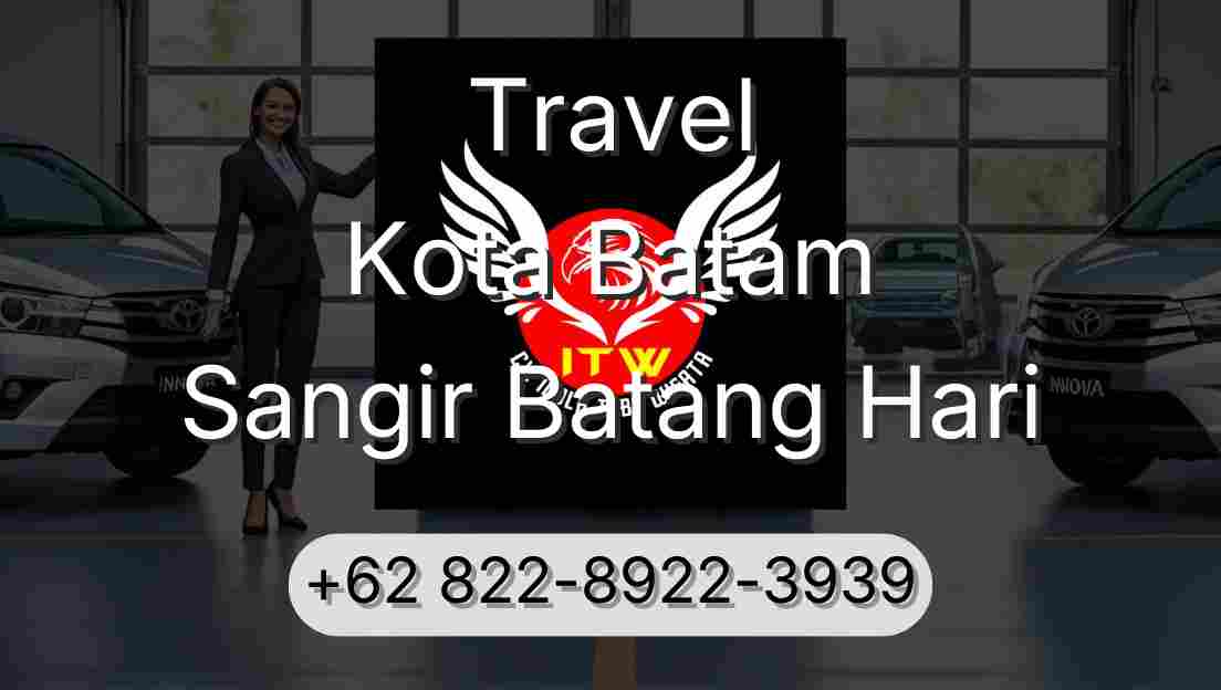 Travel Kota Batam Sangir Batang Hari