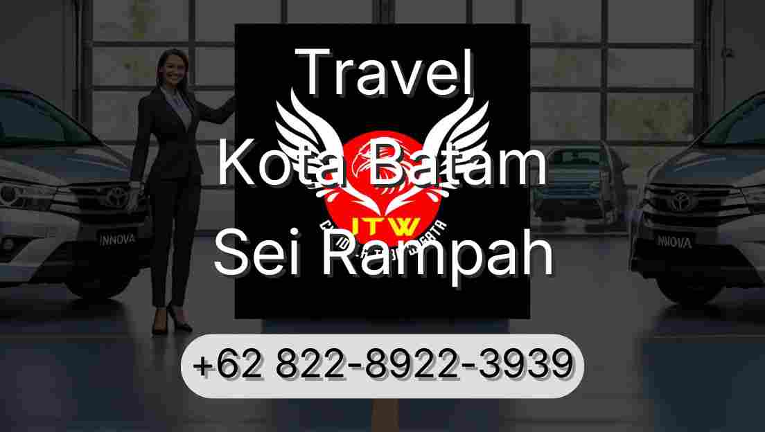 Travel Kota Batam Sei Rampah