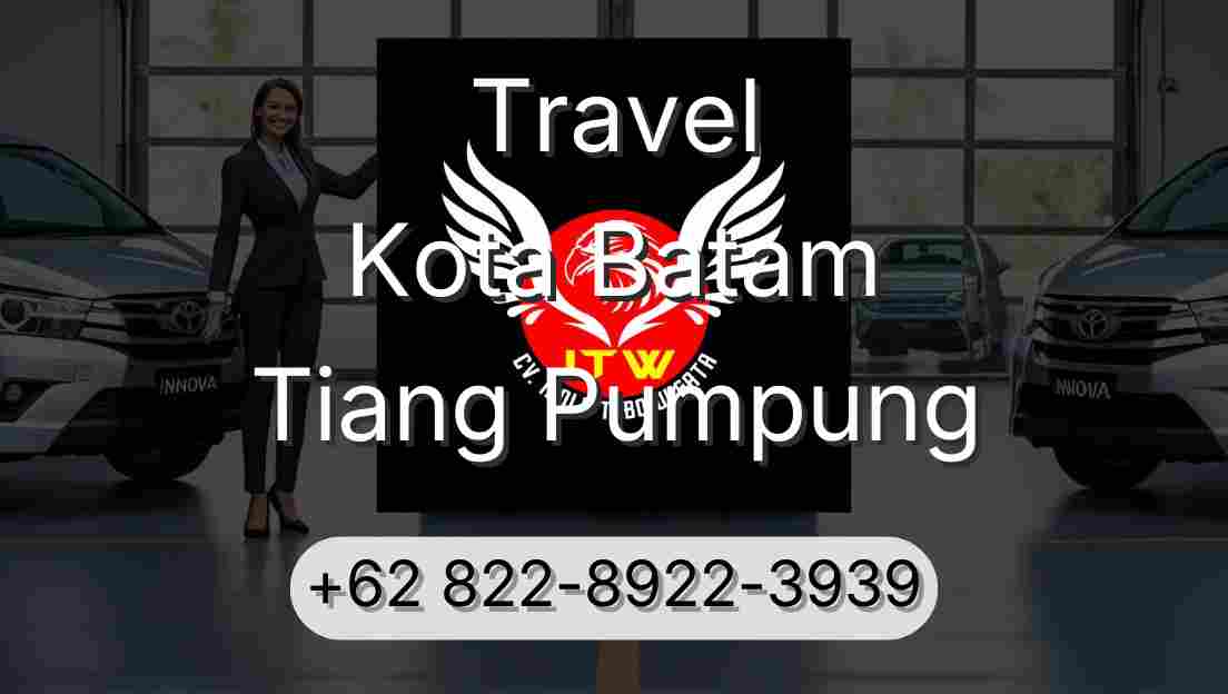 Travel Kota Batam Tiang Pumpung