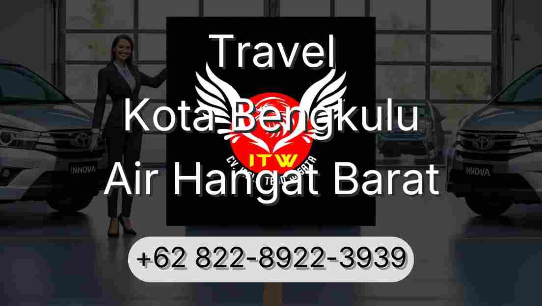 Travel Kota Bengkulu Air Hangat Barat
