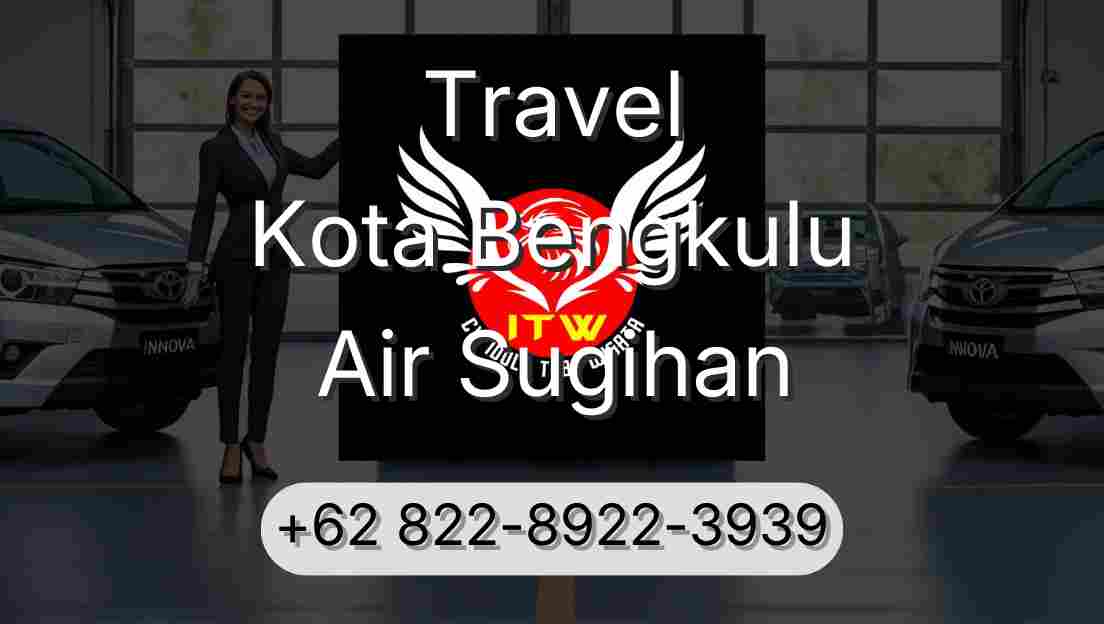 Travel Kota Bengkulu Air Sugihan