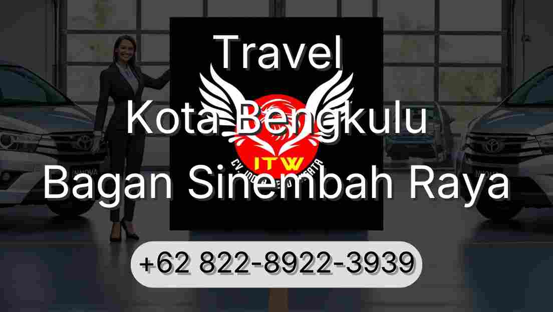 Travel Kota Bengkulu Bagan Sinembah Raya