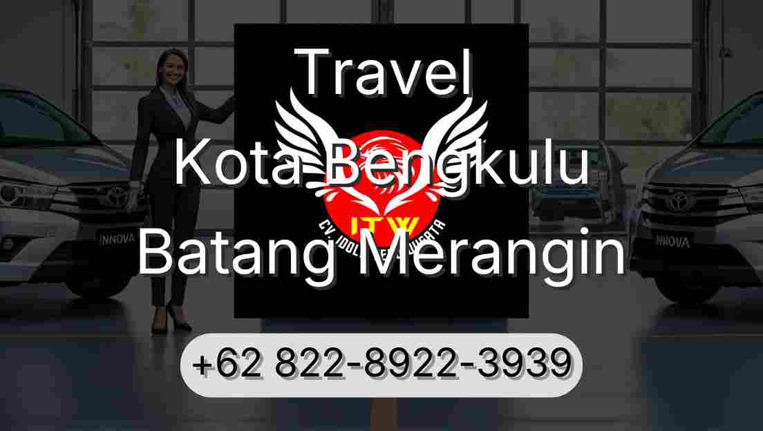 Travel Kota Bengkulu Batang Merangin