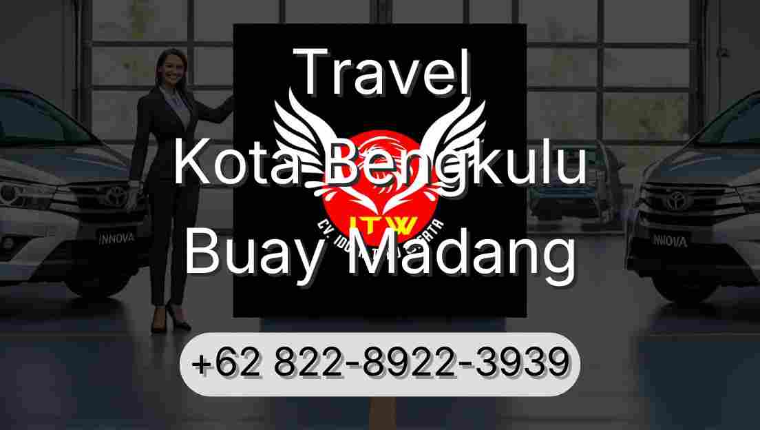 Travel Kota Bengkulu Buay Madang