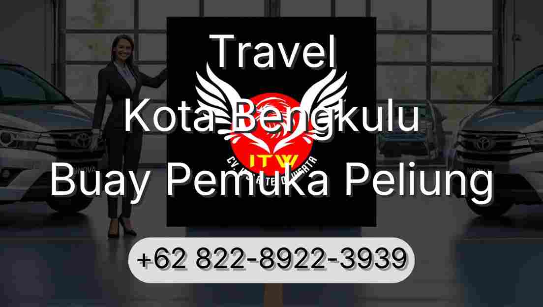 Travel Kota Bengkulu Buay Pemuka Peliung