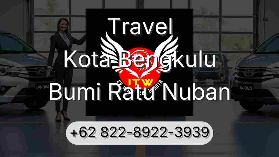 Travel Kota Bengkulu Bumi Ratu Nuban