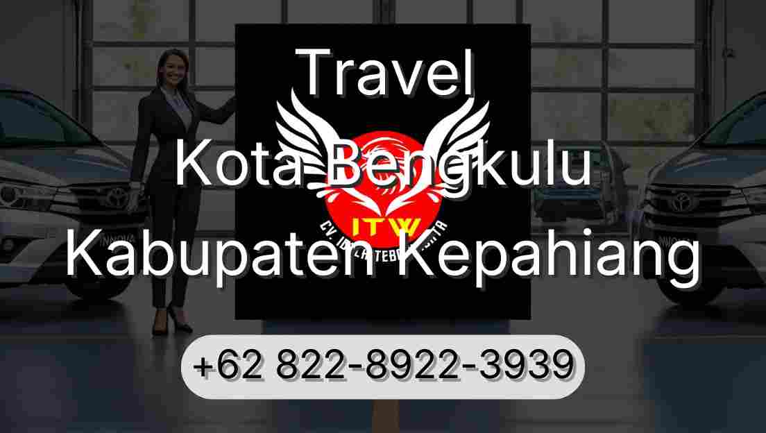 Travel Kota Bengkulu Kabupaten Kepahiang