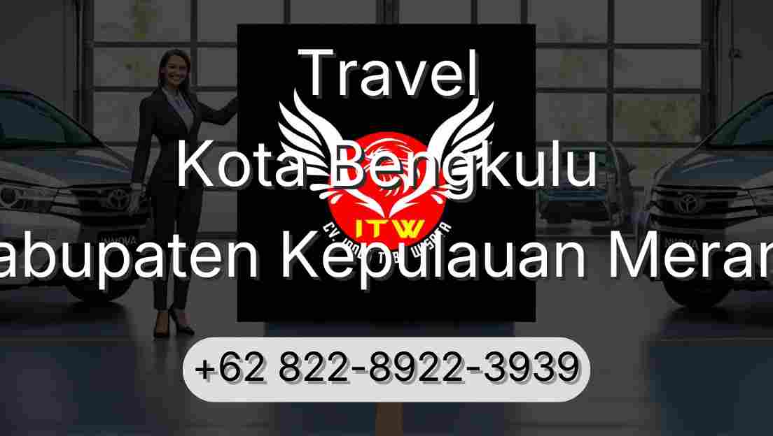Travel Kota Bengkulu Kabupaten Kepulauan Meranti