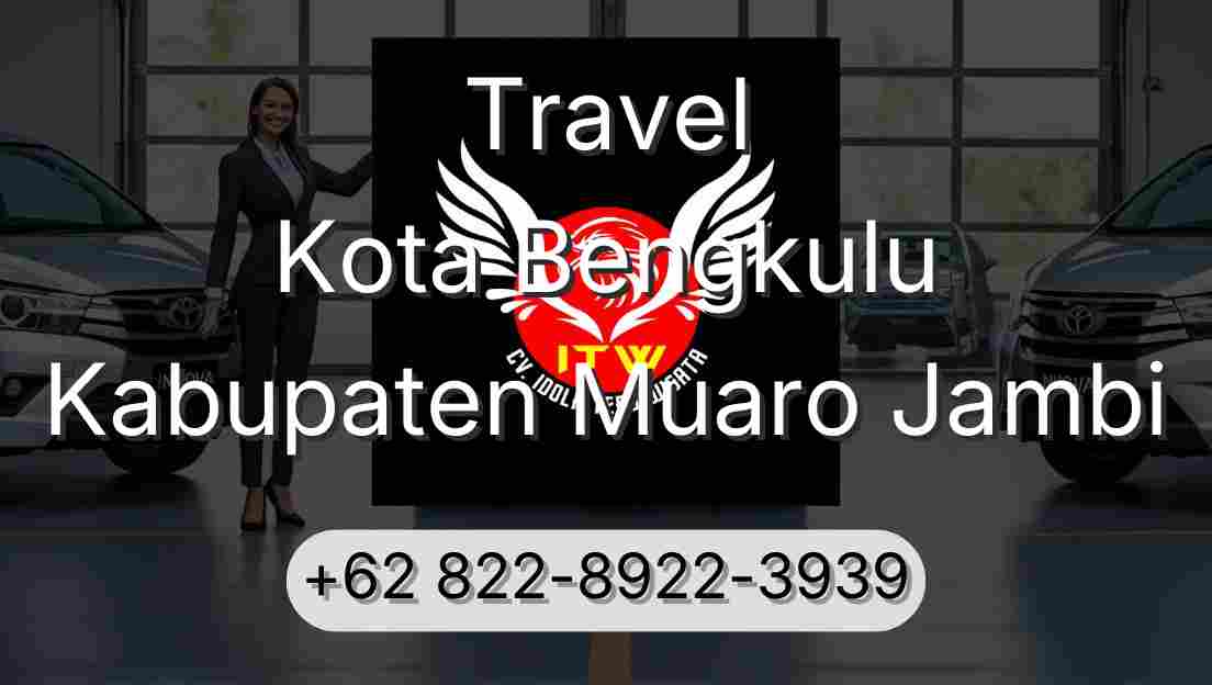Travel Kota Bengkulu Kabupaten Muaro Jambi