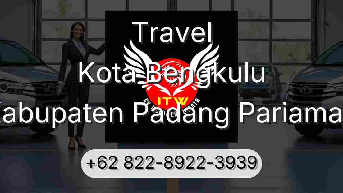 Travel Kota Bengkulu Kabupaten Padang Pariaman