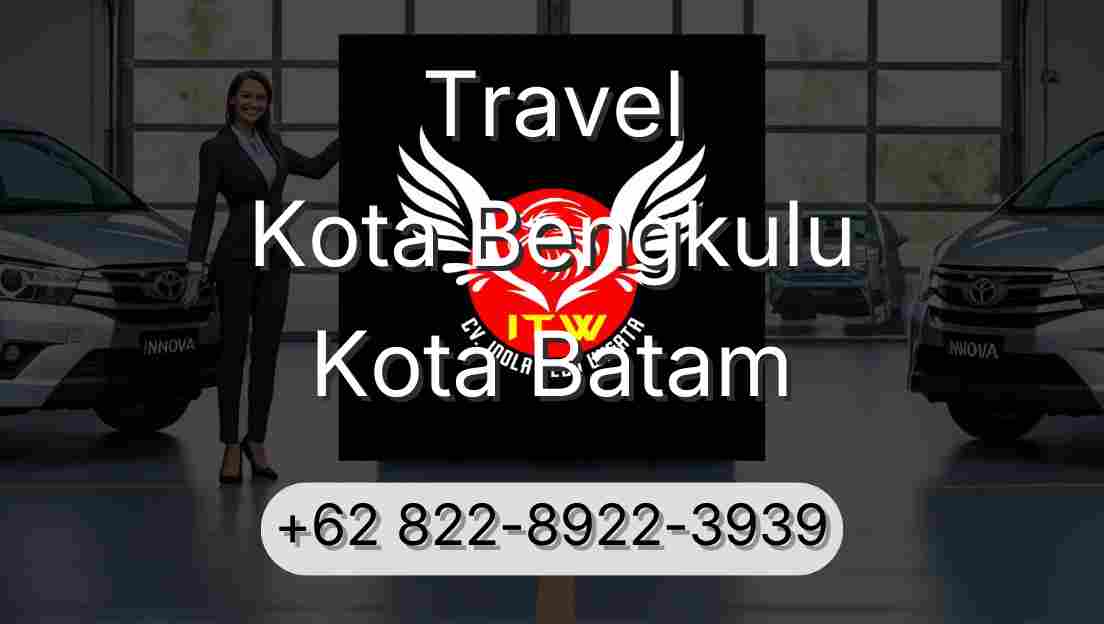 Travel Kota Bengkulu Kota Batam
