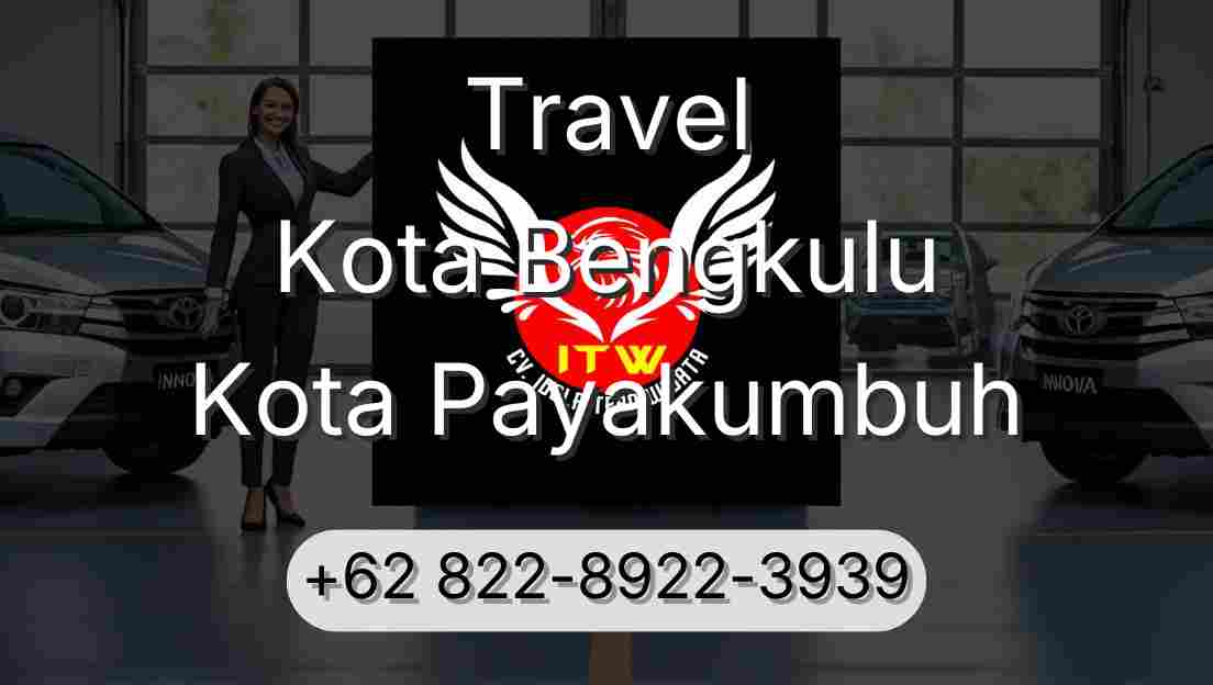 Travel Kota Bengkulu Kota Payakumbuh