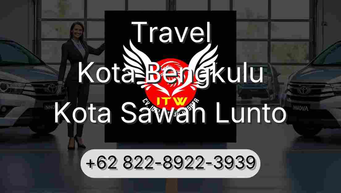 Travel Kota Bengkulu Kota Sawah Lunto