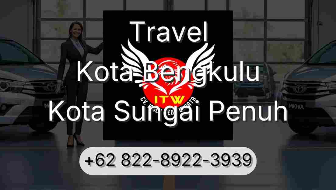 Travel Kota Bengkulu Kota Sungai Penuh