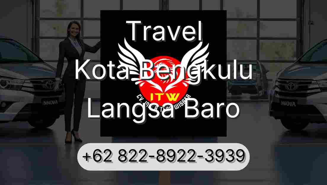 Travel Kota Bengkulu Langsa Baro