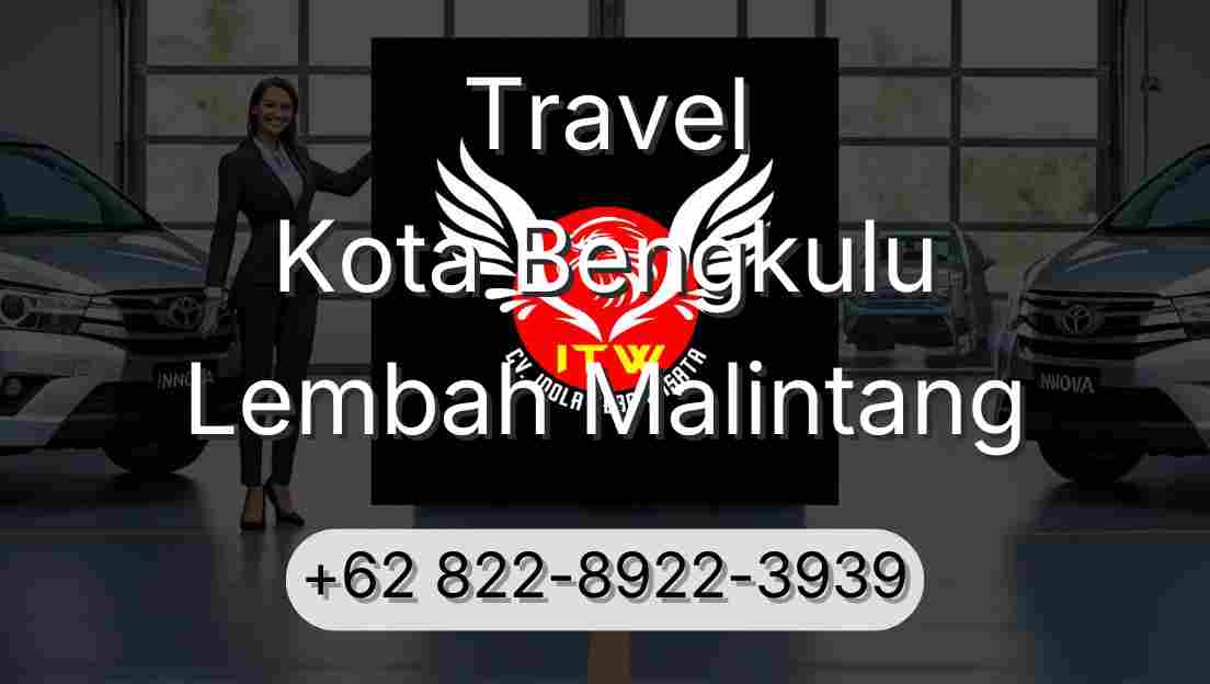 Travel Kota Bengkulu Lembah Malintang