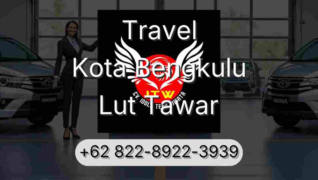 Travel Kota Bengkulu Lut Tawar
