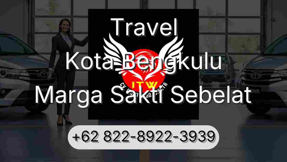 Travel Kota Bengkulu Marga Sakti Sebelat