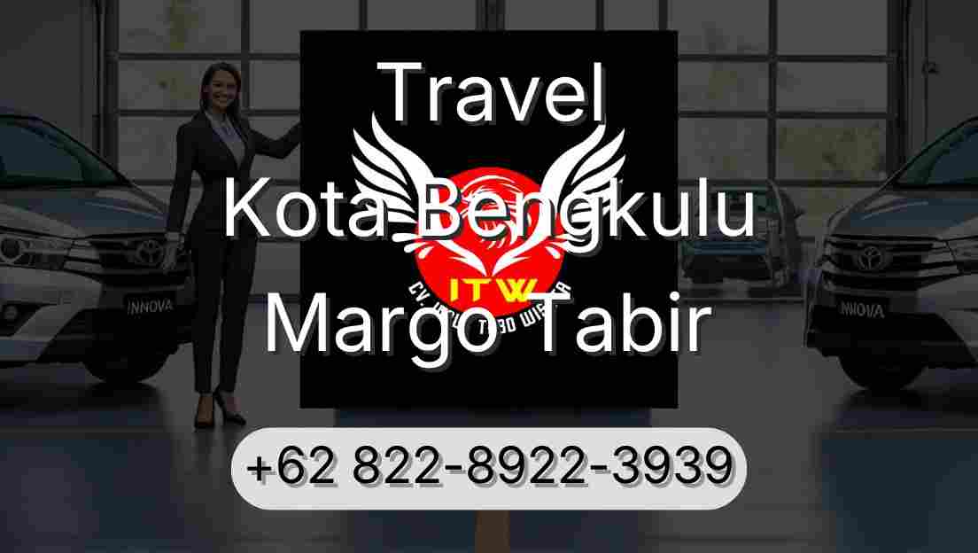 Travel Kota Bengkulu Margo Tabir