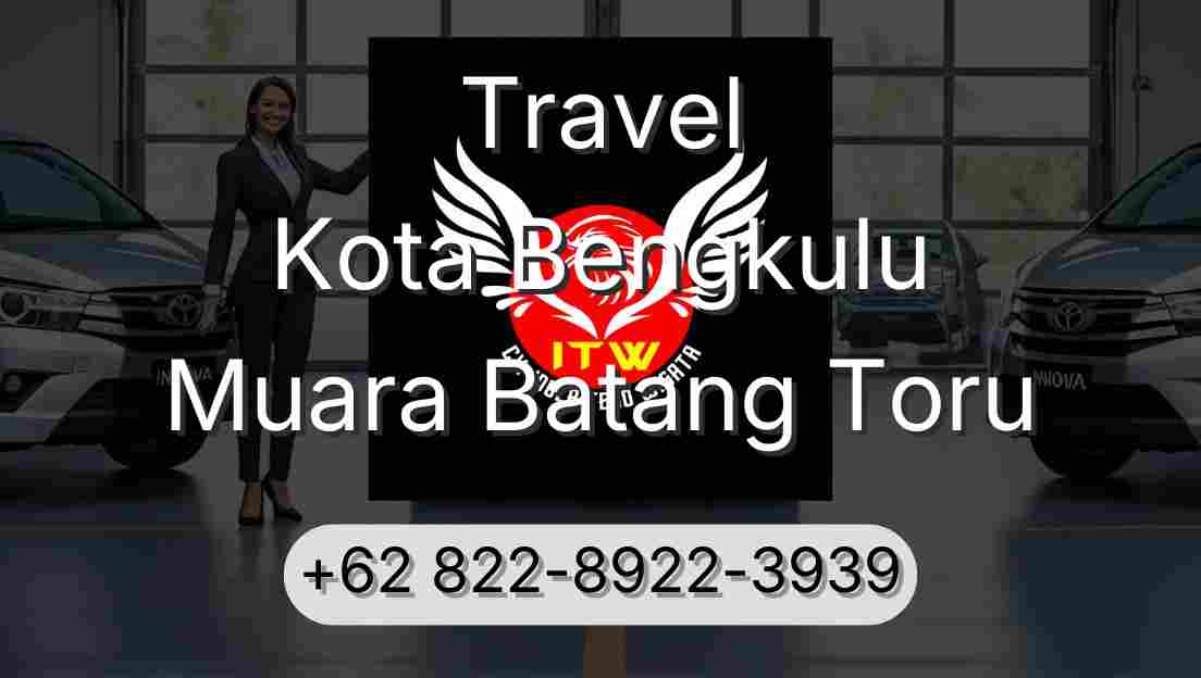 Travel Kota Bengkulu Muara Batang Toru