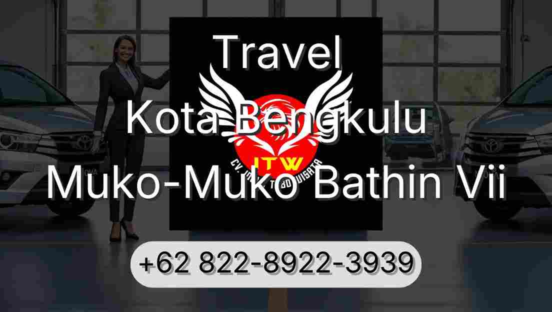 Travel Kota Bengkulu Muko-Muko Bathin Vii