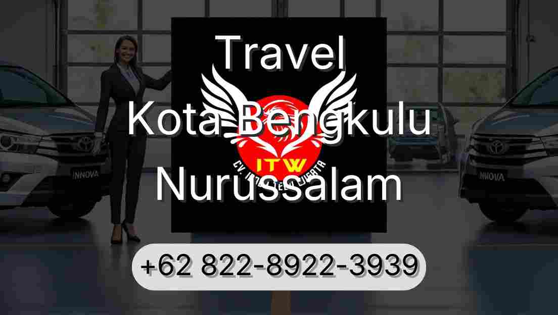 Travel Kota Bengkulu Nurussalam