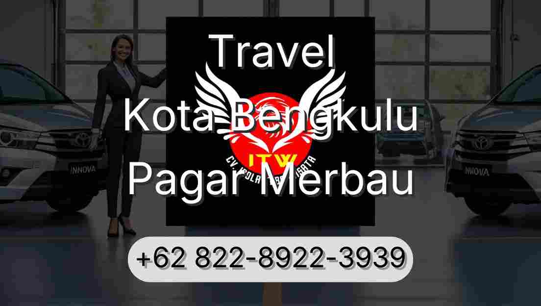 Travel Kota Bengkulu Pagar Merbau