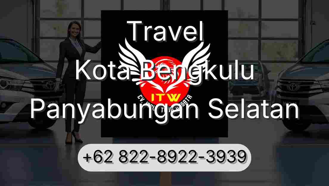 Travel Kota Bengkulu Panyabungan Selatan