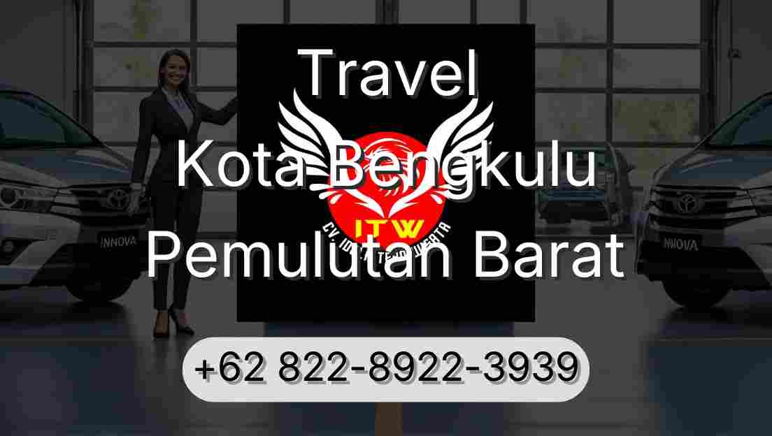 Travel Kota Bengkulu Pemulutan Barat